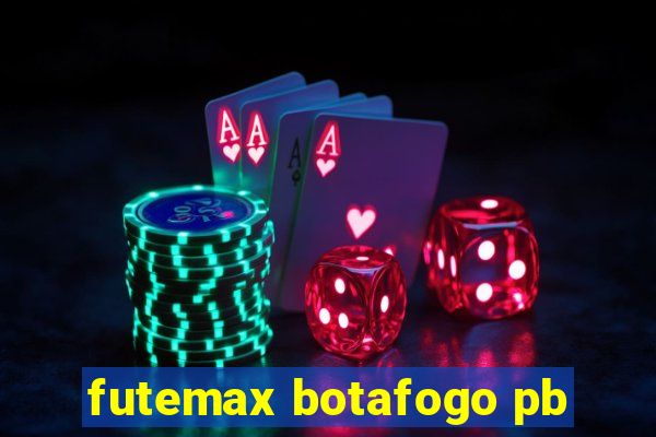 futemax botafogo pb